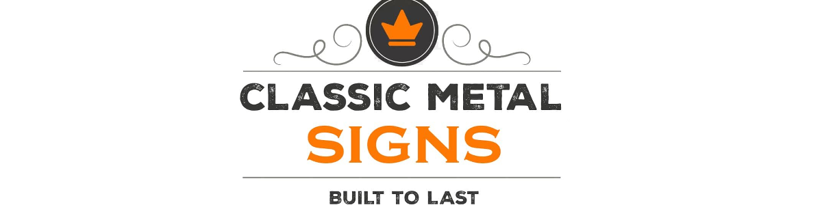 Classic Metal Signs